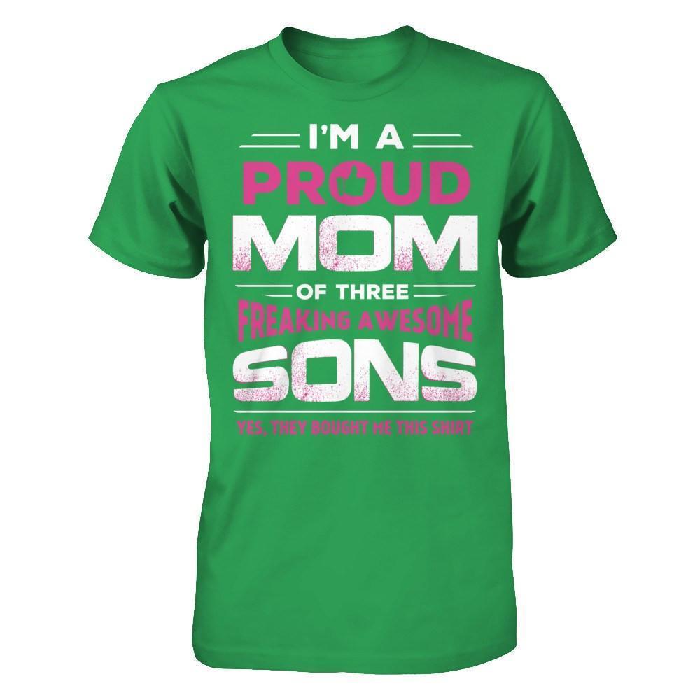 I'm Proud Mom Of Three Freaking Awesome Sons-T-Shirt & Hoodie-Premium T-Shirt-Kelly Green