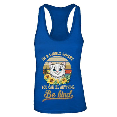 In A World Where You Can Be Anything Be Kind Cat Sunflow-T-Shirt & Tank Top-Women's Ideal Racerback Tank-Royal