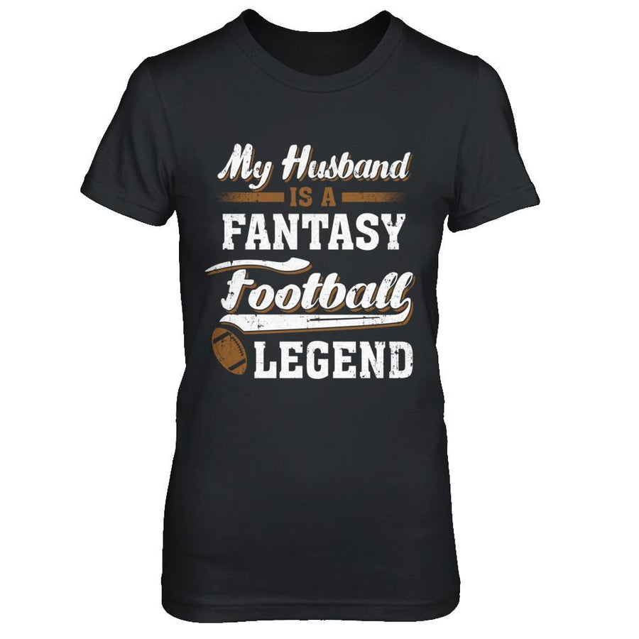 My Husband Is A Fantasy Football Legend-T-Shirt & Hoodie-Women's T-Shirt-Black