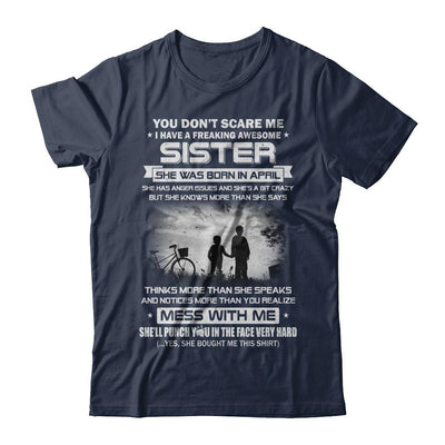 Freaking Awesome Sister She Was Born In April Brother-T-Shirt & Hoodie-Classic T-Shirt-Navy