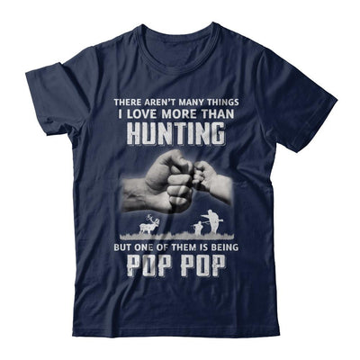 I Love More Than Hunting Being Pop Pop Funny Fathers Day-T-Shirt & Hoodie-Classic T-Shirt-Navy