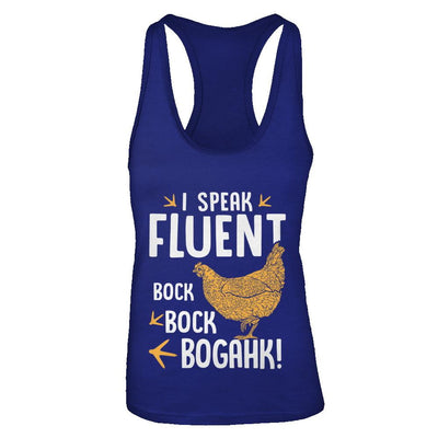 I Speak Fluent Bock Bock Bogahk Famer Funny Chicken-T-Shirt & Tank Top-Women's Ideal Racerback Tank-Royal