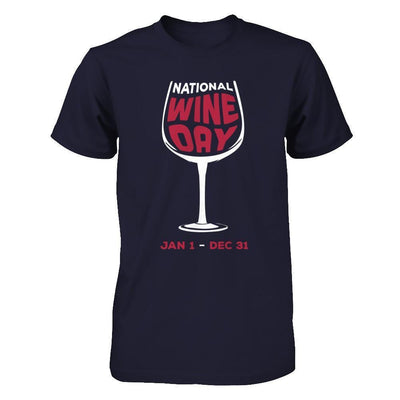 National Wine Day Jan 1 Dec 31-T-Shirt & Hoodie-Premium T-Shirt-Midnight Navy