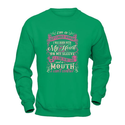 I Am A September Woman I Was Born With My Heart On My Sleeve-T-Shirt & Tank Top-Crewneck Sweatshirt-Irish Green