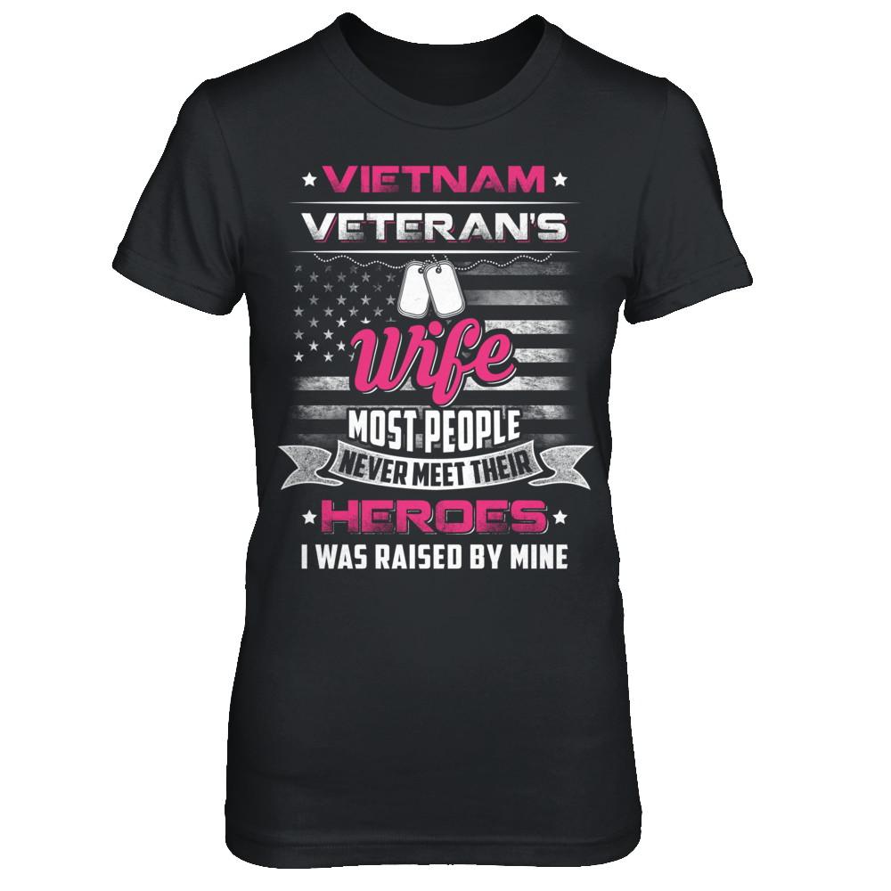 Vietnam Veteran's Wife I Was Raised By Mine-T-Shirt & Hoodie-Women's T-Shirt-Black