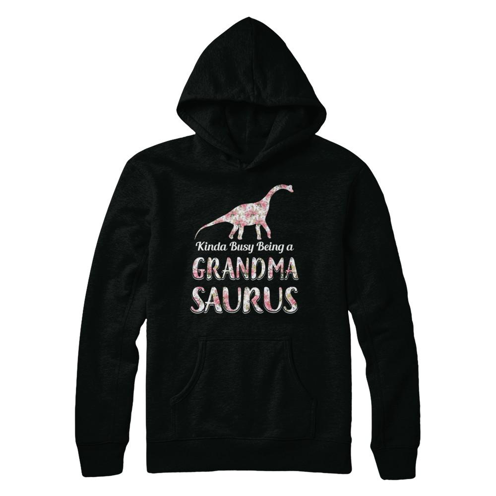 Grandma Saurus Dinosaur Kinda Busy Being A Grandmasaurus-T-Shirt & Hoodie-Pullover Hoodie-Black