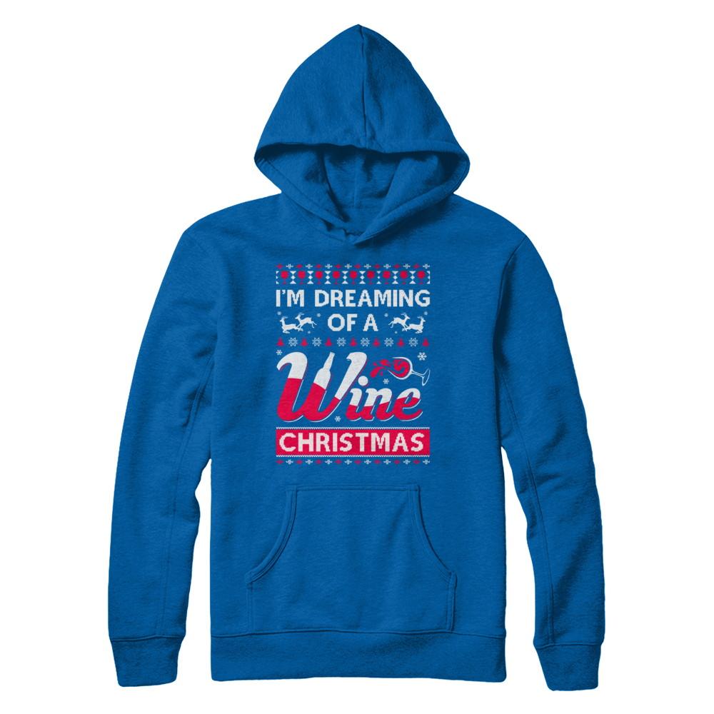 I'm Dreaming Of The Wine Christmas Sweater-T-Shirt & Sweatshirt-Pullover Hoodie-Royal