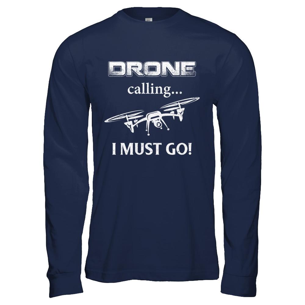 Calling For Hobbies Love Drone Hobby Funny-T-Shirt & Hoodie-Long Sleeve T-Shirt-Navy