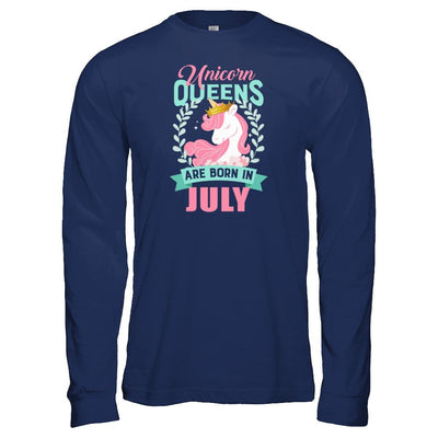 Unicorn Queens Are Born In July Birthday Gift-T-Shirt & Tank Top-Long Sleeve T-Shirt-Navy