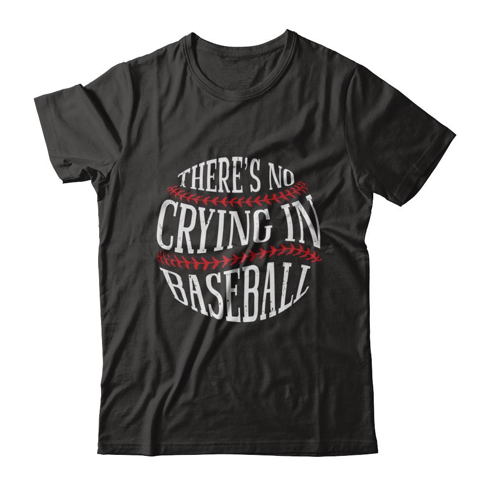 There's No Crying In Baseball