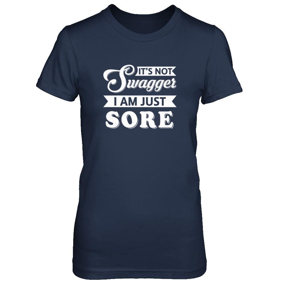 It's Not Swagger I'm Just Sore-T-Shirt & Tank Top-Women's T-Shirt-Navy