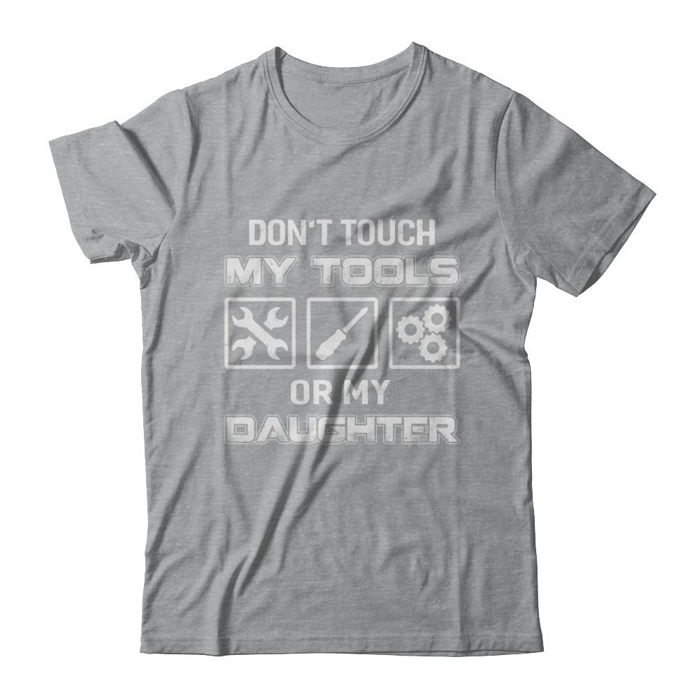 Don't Touch My Tools Or My Daughter Funny Mechanic-T-Shirt & Hoodie-Classic T-Shirt-Sport Grey
