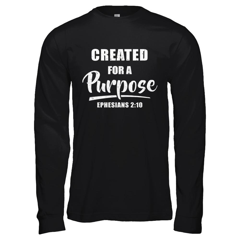 Created For A Purpose Christian Faith Jesus-T-Shirt & Hoodie-Long Sleeve T-Shirt-Black