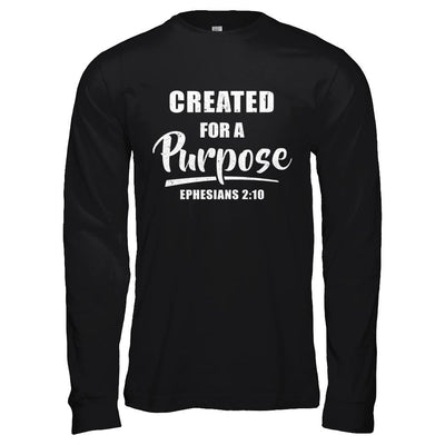 Created For A Purpose Christian Faith Jesus-T-Shirt & Hoodie-Long Sleeve T-Shirt-Black