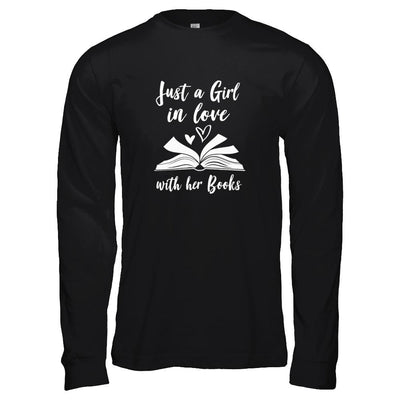 Bookworm Just A Girl In Love With Her Books-T-Shirt & Tank Top-Long Sleeve T-Shirt-Black