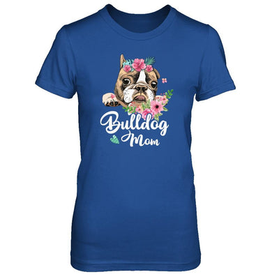 Bulldog Mom Funny Dog Mom Gift Idea-T-Shirt & Tank Top-Women's T-Shirt-Royal