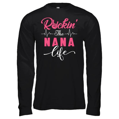 Rockin' The Nana Life-T-Shirt & Hoodie-Long Sleeve T-Shirt-Black