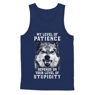 Wolf Men My Level Of Patience Depends On Your Level Of Stupidity-T-Shirt & Hoodie-Unisex Tank-Navy