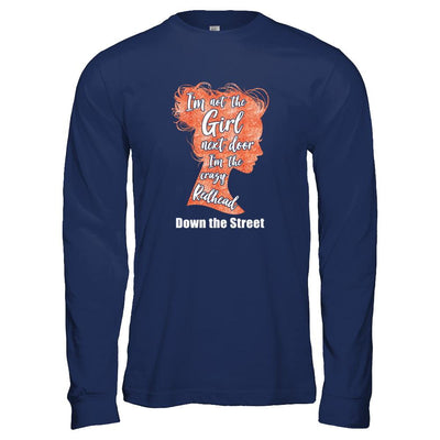 I'm The Crazy Redhead Down The Street-T-Shirt & Tank Top-Long Sleeve T-Shirt-Navy