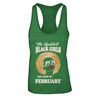 Baddest Black Girls Are Born In February Birthday-T-Shirt & Tank Top-Women's Ideal Racerback Tank-Kelly Green