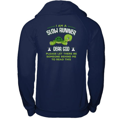 I Am A Slow Runner Dear God Please Let There Be Someone Behind Me To Read This-T-Shirt & Tank Top-Pullover Hoodie-Navy