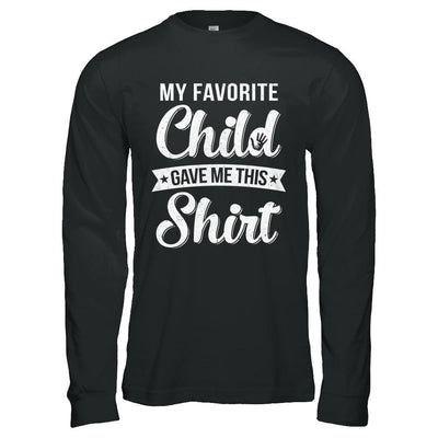 Favorite Child Gave Me This-T-Shirt & Hoodie-Long Sleeve T-Shirt-Black