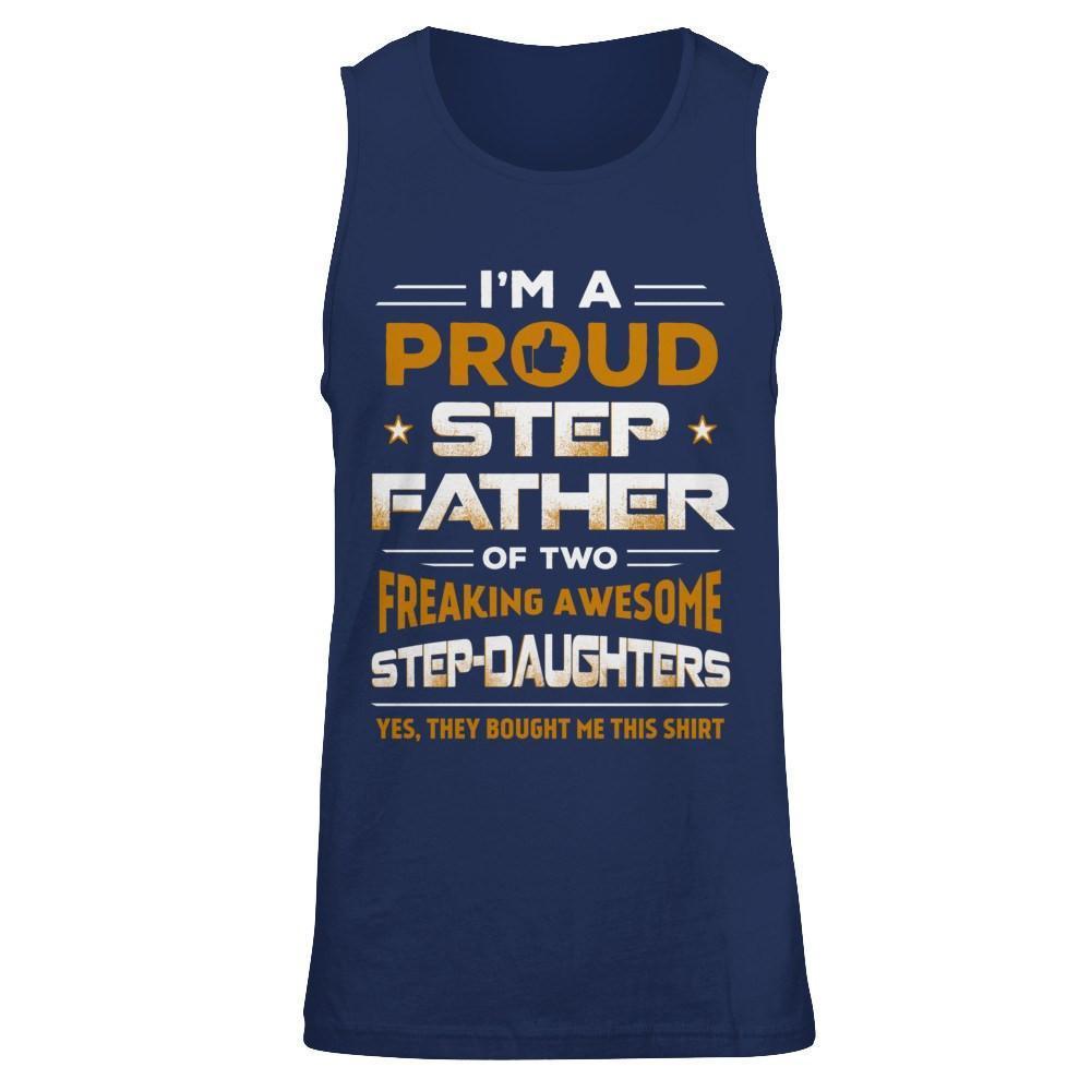 I'm A Proud Step Father Of Two Freaking Awesome Step Daughters-T-Shirt & Hoodie-Unisex Tank-Navy
