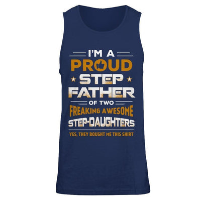I'm A Proud Step Father Of Two Freaking Awesome Step Daughters-T-Shirt & Hoodie-Unisex Tank-Navy