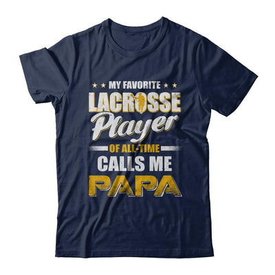 My Favorite Lacrosse Player Calls Me Papa Lacrosse-T-Shirt & Hoodie-Classic T-Shirt-Navy