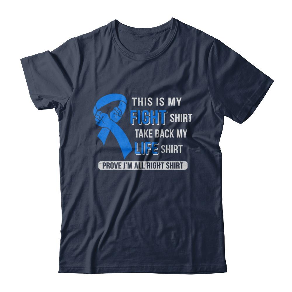 This Is My Fight Colon Cancer Awareness-T-Shirt & Hoodie-Classic T-Shirt-Navy