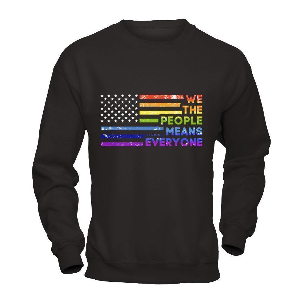 We The People Means Everyone-T-Shirt & Hoodie-Crewneck Sweatshirt-Black