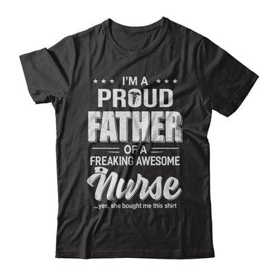I'm A Proud Father From Awesome Nurse Daughter Dad-T-Shirt & Hoodie-Classic T-Shirt-Black