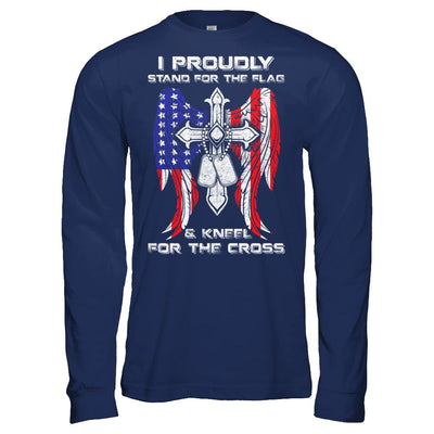 Veteran I Proudly Stand For The Flag Kneel For The Cross-T-Shirt & Hoodie-Long Sleeve T-Shirt-Navy