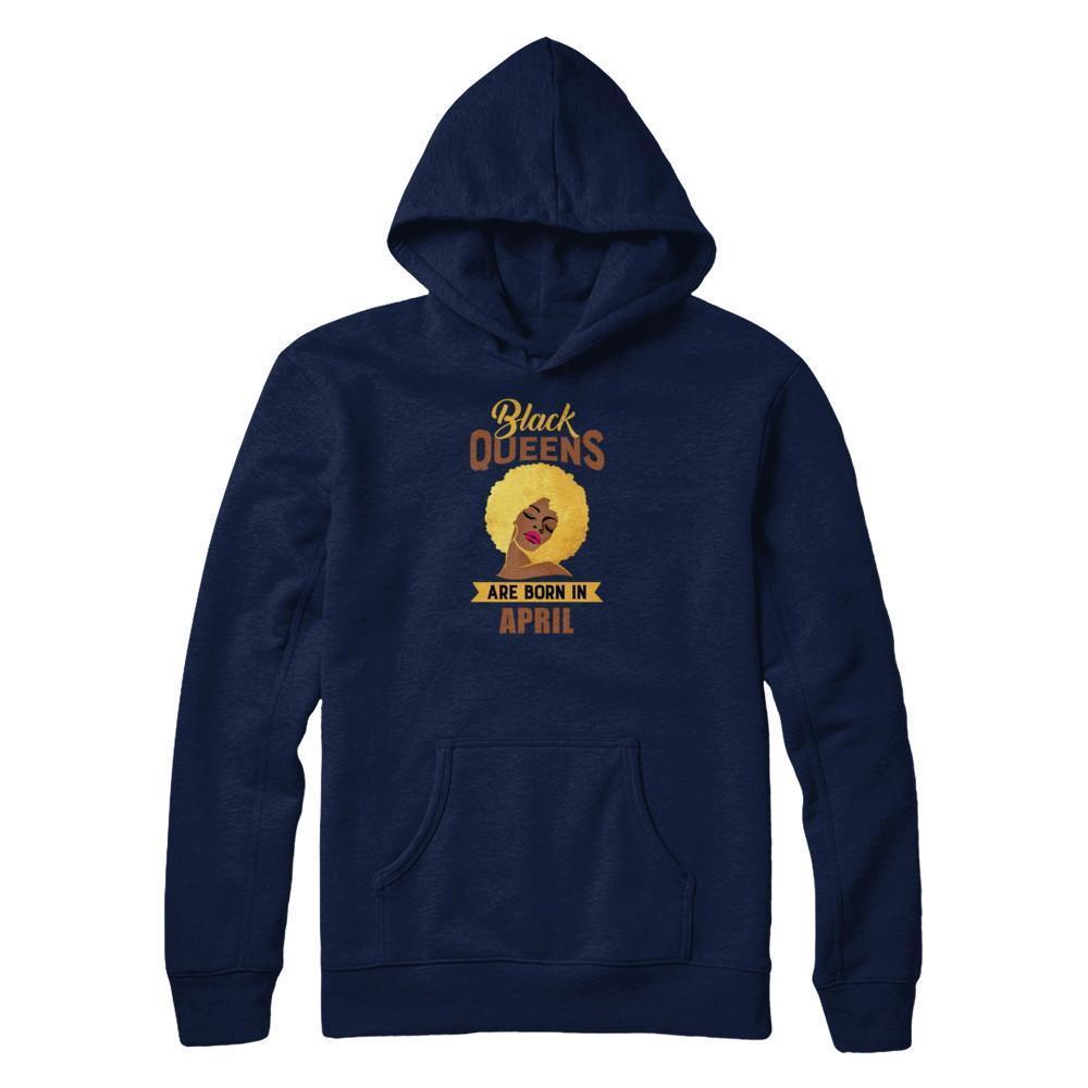 Black Queens Are Born In April Birthday Gift-T-Shirt & Tank Top-Pullover Hoodie-Navy