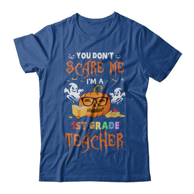 You Dont Scare Me Im A 1st Grade Teacher Halloween-T-Shirt & Hoodie-Classic T-Shirt-Royal