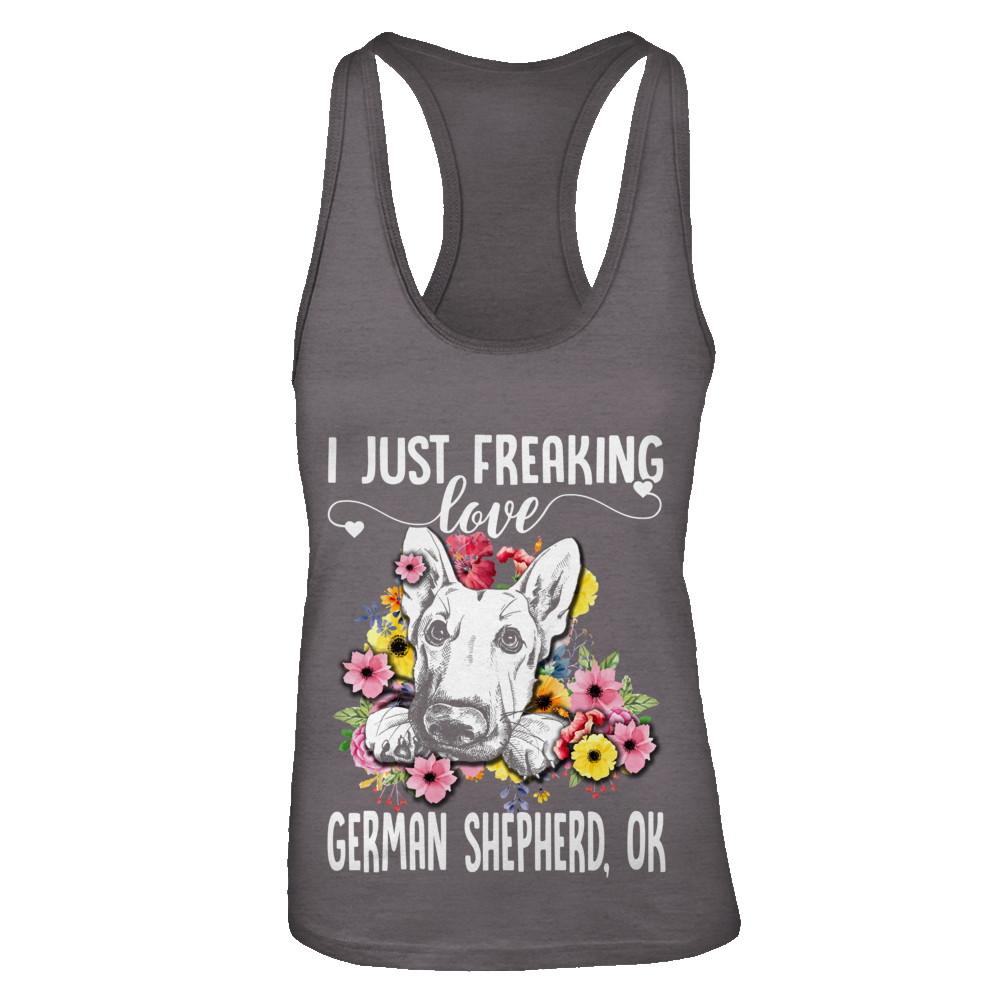Dog I Just Freaking Love German Shepherd-T-Shirt & Tank Top-