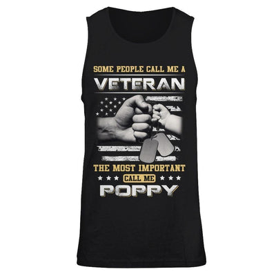 Some People Call Me Veteran The Most Important Call Me Poppy-T-Shirt & Hoodie-Unisex Tank-Black