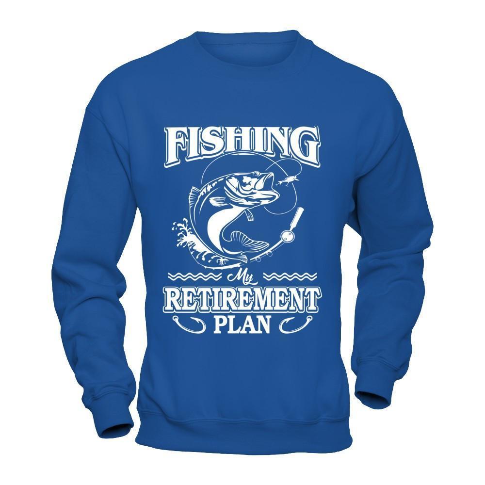 Fishing My Retirement Plan-T-Shirt & Hoodie-Crewneck Sweatshirt-Royal
