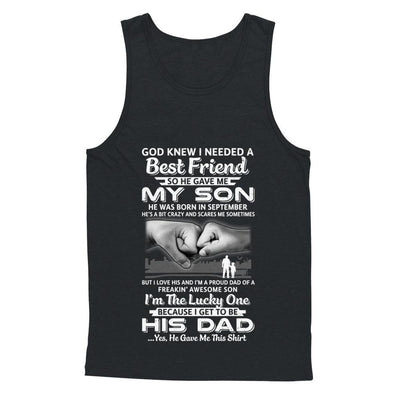 I Needed A Best Friend He Gave Me My Son September Dad-T-Shirt & Hoodie-Unisex Tank-Black