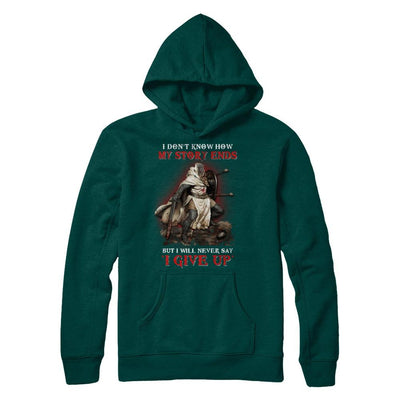How My Story Ends But It Will Never Say I Gave Up Knight-T-Shirt & Hoodie-Pullover Hoodie-Deep Forest