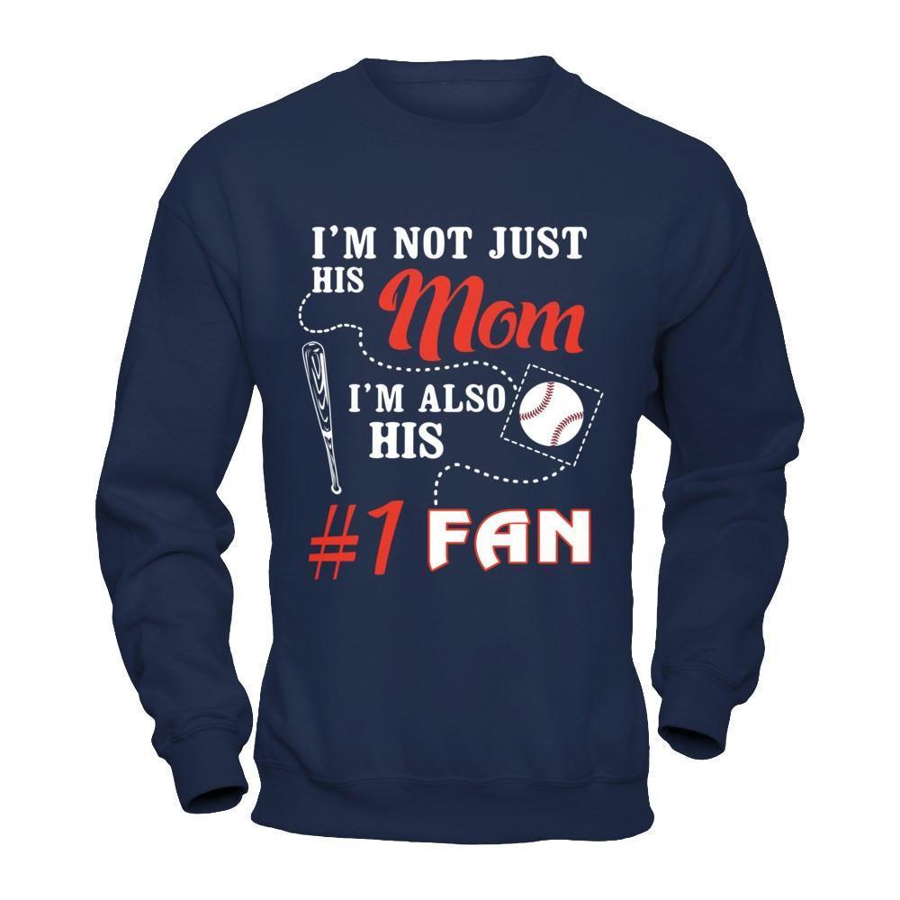 I'm Not Just His Mom I'm Also His Fan Baseball Mom-T-Shirt & Hoodie-Crewneck Sweatshirt-Navy