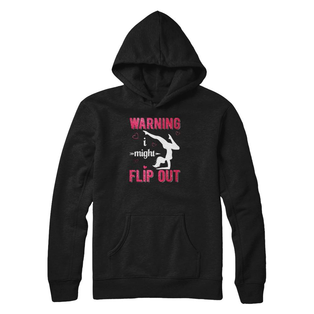 Warning I Might Flip Out Gymnast-T-Shirt & Tank Top-Pullover Hoodie-Black