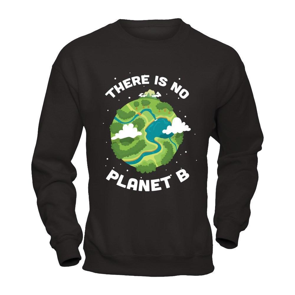 Earth Day 2018 There Is No Planet B-T-Shirt & Hoodie-Crewneck Sweatshirt-Black