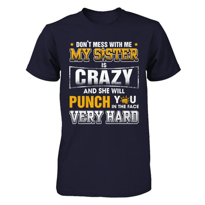 Don't Mess With Me My Sister Is Crazy-T-Shirt & Hoodie-Premium T-Shirt-Midnight Navy