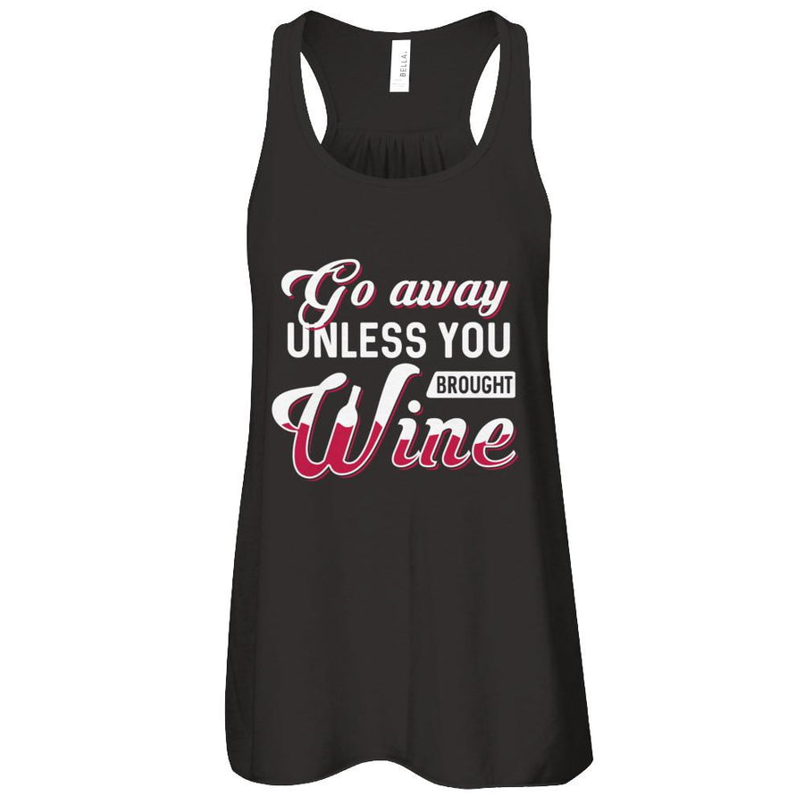 Go Away Unless You Brought Wine Lover-T-Shirt & Tank Top-Women's Flowy Racerback Tank-Black