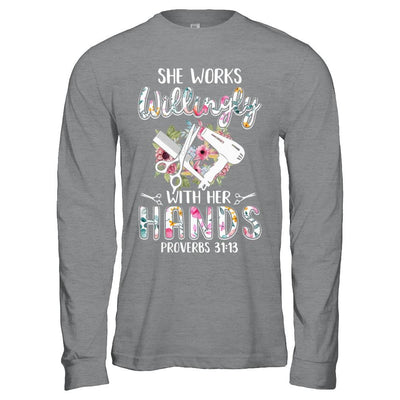 She Works Willingly With Her Hands Hairdresser-T-Shirt & Hoodie-Long Sleeve T-Shirt-Sport Grey