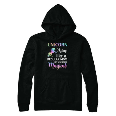 Unicorn Mom Like A Regular Mom Birthday Gift Mothers Day-T-Shirt & Tank Top-Pullover Hoodie-Black