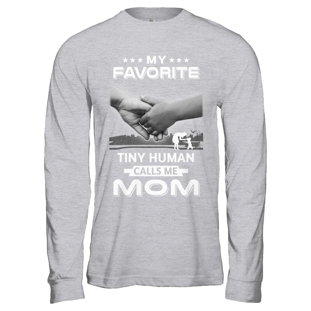 My Favorite Tiny Human Calls Me Mom-T-Shirt & Hoodie-Long Sleeve T-Shirt-Sport Grey