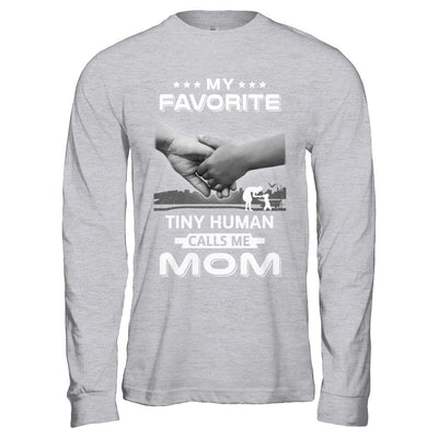 My Favorite Tiny Human Calls Me Mom-T-Shirt & Hoodie-Long Sleeve T-Shirt-Sport Grey