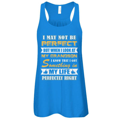 I May Not Be Perfect But When I Look At My Grandson-T-Shirt & Tank Top-Women's Flowy Racerback Tank-True Royal